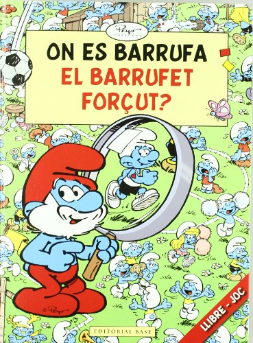 9788415267133: On es barrufa el Barrufet forut?: 2
