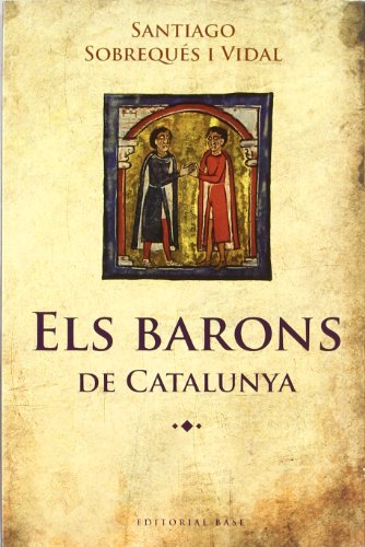 9788415267348: Els barons de Catalunya: 79 (Base Histrica)