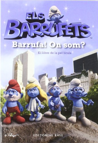 Stock image for Els Barrufets. Barrufa! On som? El llibre de la pel lcula for sale by Iridium_Books