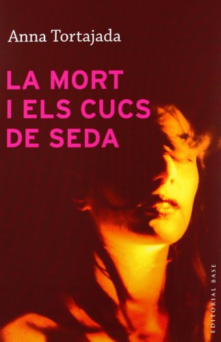 Stock image for La mort i els cucs de seda (Base Narrativa, Band 2) for sale by medimops