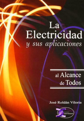 Beispielbild fr ELECTRICIDAD Y SUS APLICACIONES ALCANCE TODOS. zum Verkauf von KALAMO LIBROS, S.L.