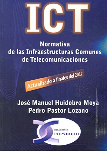 Beispielbild fr ICT: NORMATIVA DE LAS INFRAESTRUCTURAS COMUNES DE TELECOMUNICACIONES zum Verkauf von KALAMO LIBROS, S.L.