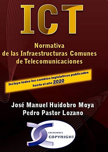 Imagen de archivo de ICT. NORMATIVA DE LAS INFRAESTRUCTURAS COMUNES DE TELECOMUNICACIONES a la venta por KALAMO LIBROS, S.L.