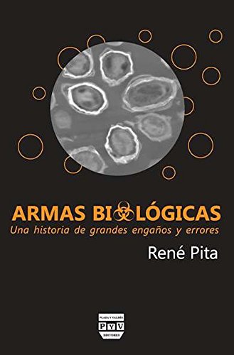 9788415271116: Armas biolgicas: Una historia de grandes engaos y errores (Spanish Edition)