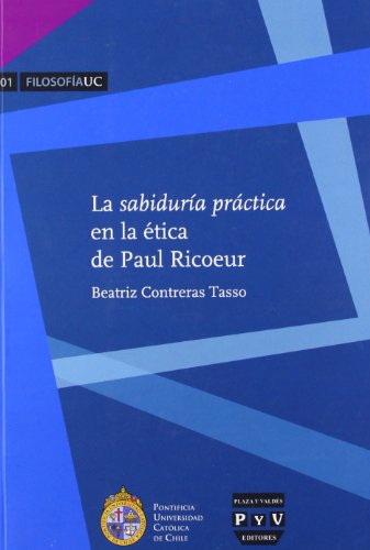 Imagen de archivo de SABIDURIA PRACTICA EN ETICA PAUL RICOEUR LA a la venta por Siglo Actual libros