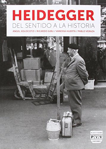 Stock image for HEIDEGGER: DEL SENTIDO A LA HISTORIA for sale by KALAMO LIBROS, S.L.