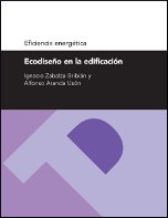 9788415274162: Ecodiseo en la edificacin (Serie Eficiencia energtica) (Textos Docentes)