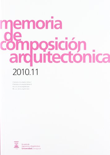Imagen de archivo de MEMORIA DE COMPOSICION ARQUITECTONICA 2010.11 a la venta por Siglo Actual libros