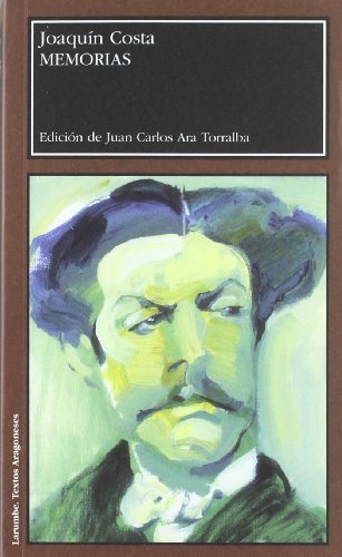 Stock image for Memorias de Joaqun Costa (Larumbe) (Spanish Edition) for sale by Irish Booksellers