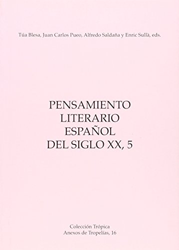 Stock image for Pensamiento literario espaol del siglo XX, 5 for sale by AG Library