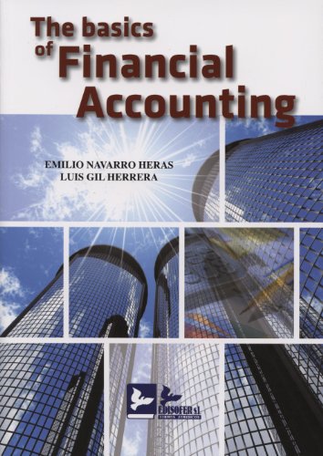 The basics of financial accounting . Adapted to the Spanish General Accounting Plan