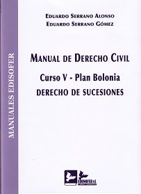 Stock image for Manual de derecho civil . curso V, Plan Bolonia : derecho de sucesiones for sale by AG Library
