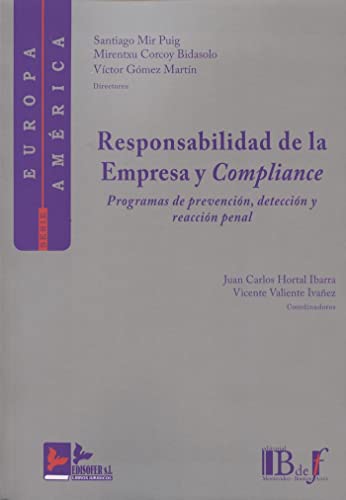 Stock image for RESPONSABILIDAD DE LA EMPRESA Y COMPLIANCE: PROGRAMAS DE PREVENCION, DETECCION Y REACCION PENAL for sale by AG Library