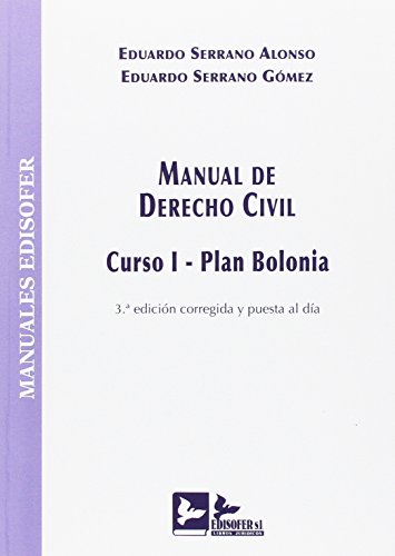 MANUAL DE DERECHO CIVIL. CURSO I. PLAN BOLONIA. - Serrano Alonso, Eduardo; Serrano Gómez, Eduardo