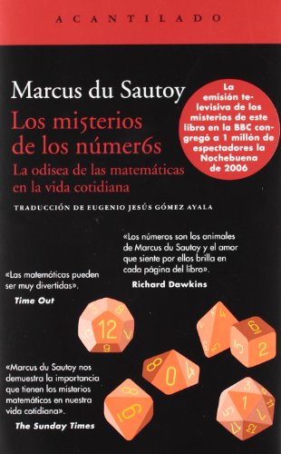 Los misterios de los numeros. La odisea de las matematicas en la vida cotidiana.