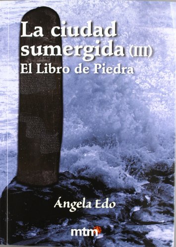 Beispielbild fr El Libro de Piedra: la Ciudad Sumergida Iii ) zum Verkauf von Hamelyn