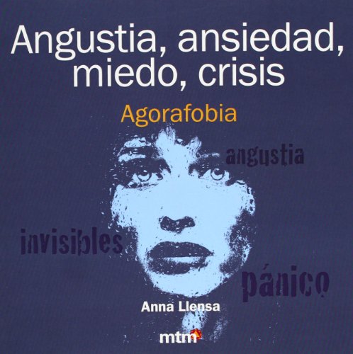 Beispielbild fr Angustia, ansiedad, miedo, crisis : agorafobia zum Verkauf von medimops
