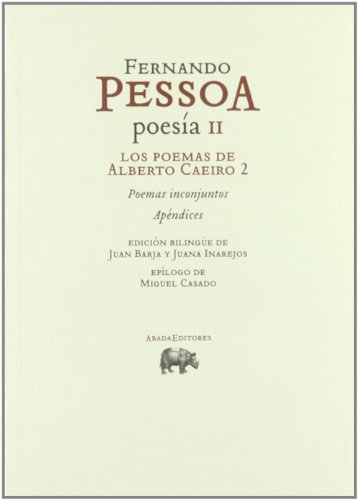 Stock image for PESSOA POESIA II. LOS POEMAS DE ALBERTO CAEIRO 2. for sale by Libros nicos