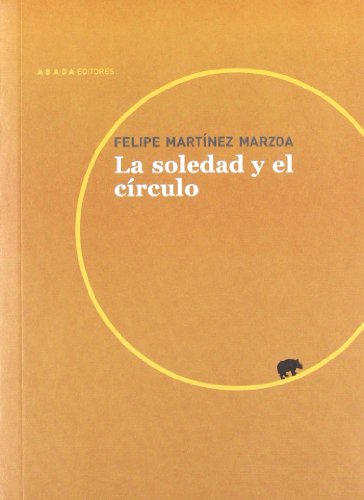 Stock image for La soledad y el crculo for sale by Libros nicos