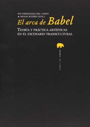 Imagen de archivo de El Arca De Babel (Lecturas de historia del arte) a la venta por Pepe Store Books
