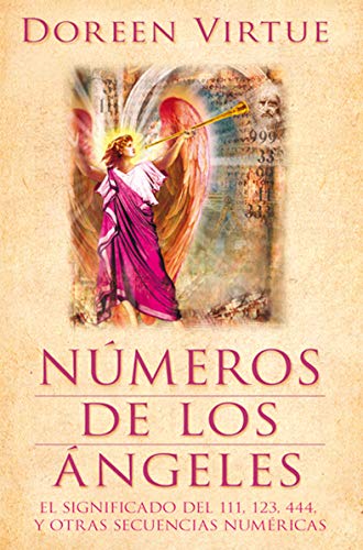 Imagen de archivo de NMEROS DE LOS NGELES EL SIGNIFICADO DEL 111, 123, 444, Y OTRAS SECUENCIAS NUMRICAS a la venta por Zilis Select Books
