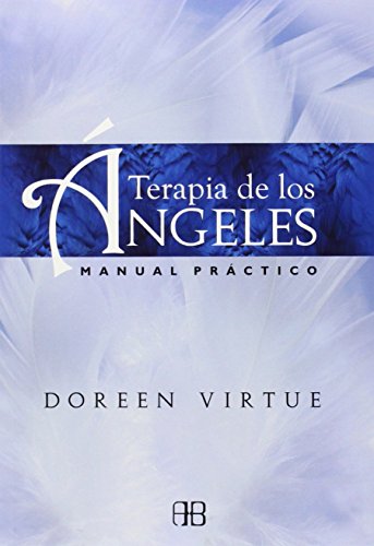 Terapia De Los Ángeles: Manual práctico