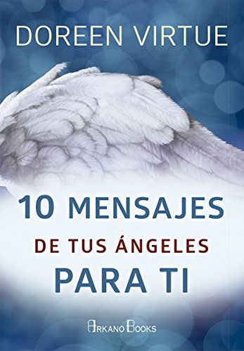 Stock image for 10 MENSAJES DE TUS NGELES PARA TI for sale by KALAMO LIBROS, S.L.
