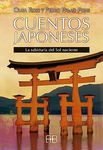 Imagen de archivo de CUENTOS JAPONESES: LA SABIDURA DEL SOL NACIENTE a la venta por KALAMO LIBROS, S.L.