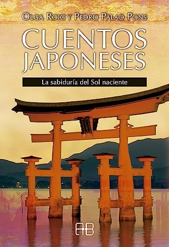 Stock image for CUENTOS JAPONESES: LA SABIDURA DEL SOL NACIENTE for sale by KALAMO LIBROS, S.L.