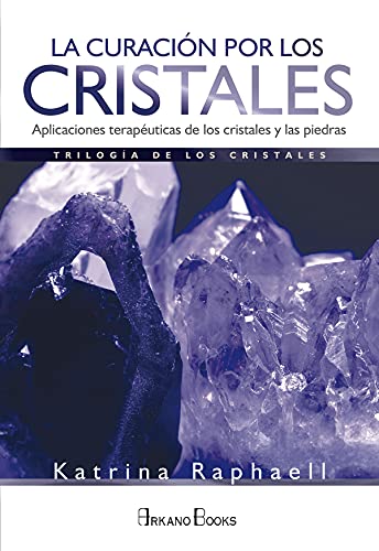 Beispielbild fr La curacin por los cristales : aplicaciones teraputicas de los cristales y las piedras zum Verkauf von medimops