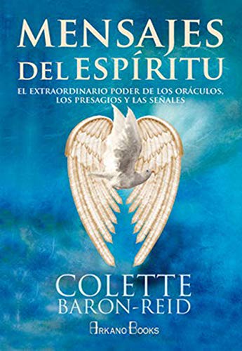 Beispielbild fr Mensajes del espritu: El extraordinario poder de los oráculos, los presagios y las señales (Spanish Edition) zum Verkauf von Better World Books: West