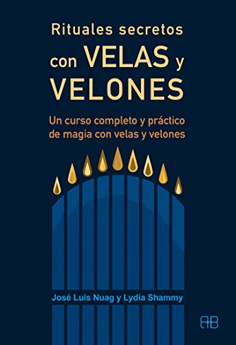 Beispielbild fr Rituales secretos con velas y velones: Un curso completo y práctico de magia con velas y velones zum Verkauf von Better World Books: West