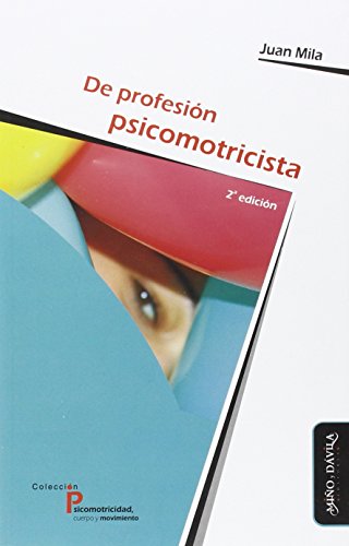 De profesión psicomotricista 