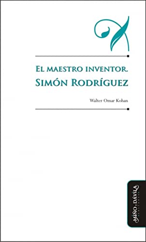 Imagen de archivo de Maestro Inventor Simn Rodrguez a la venta por Hilando Libros