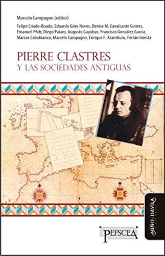 Pierre Clastres y las sociedades antiguas [Paperback] by [Campagno, Marcelo (.