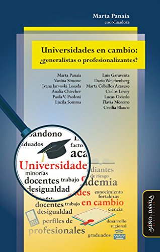 Stock image for Universidades en cambio: generalistas o profesionalizantes? for sale by Hilando Libros