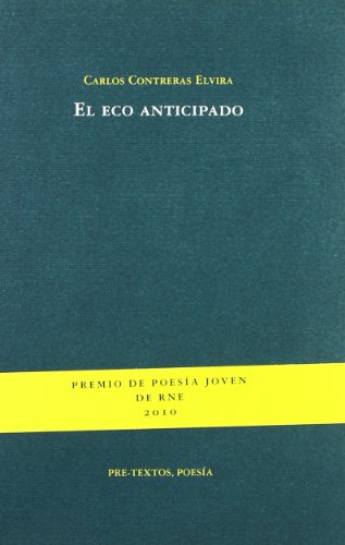 Beispielbild fr EL ECO ANTICIPADO zum Verkauf von KALAMO LIBROS, S.L.