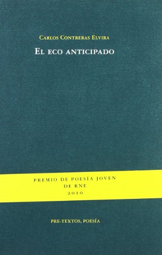 Stock image for EL ECO ANTICIPADO for sale by KALAMO LIBROS, S.L.