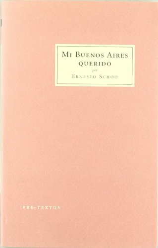 Stock image for MI BUENOS AIRES QUERIDO for sale by KALAMO LIBROS, S.L.