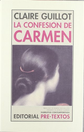 La confesión de Carmen. (Novela.) Prólogo de Darío Villanueva. Versión de Román Gubern.