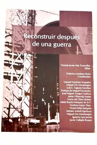 Imagen de archivo de RECONSTRUIR DESPUES DE UNA GUERRA. II CONGRESO INTERNACIONAL GREGAL DE HISTORIA CONTEMPORANEA. COORDINADOR: F. MARTINEZ RODA a la venta por Prtico [Portico]