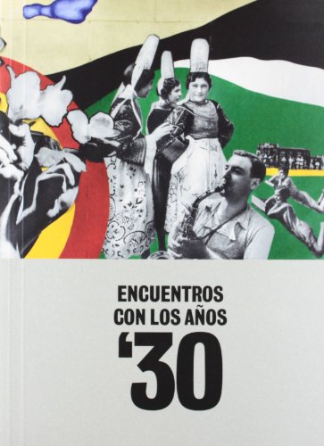 Imagen de archivo de Encuentros con los aos 30 a la venta por Libros nicos