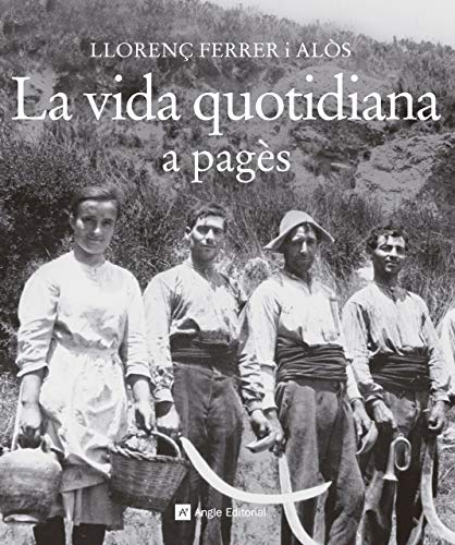 Stock image for LA VIDA QUOTIDIANA A PAGS for sale by Librerias Prometeo y Proteo