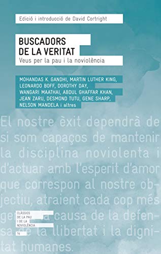 Buscadors de la Veritat: Veus per la Pau I la Noviolència: 14 - autors, Diversos, Cortright, David, Rosich Andreu, Maria