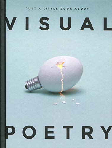 Beispielbild fr Just a little book about visual poetry zum Verkauf von Gallix