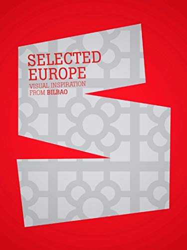 Beispielbild fr Selected Europe: Visual inspiration from Bilbao. (INDEX BOOKS) zum Verkauf von Gallix