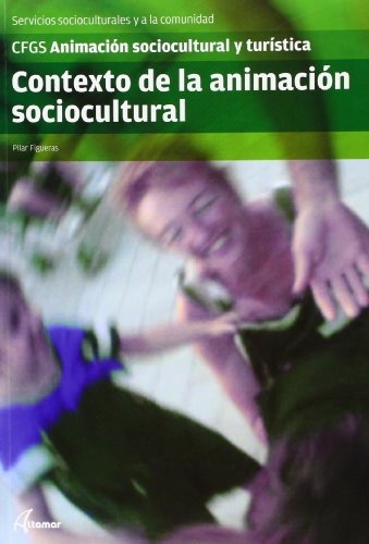 9788415309093: Contexto de la animacin sociocultural (CFGS ANIMACIN SOCIOCULTURAL Y TURSTICA)