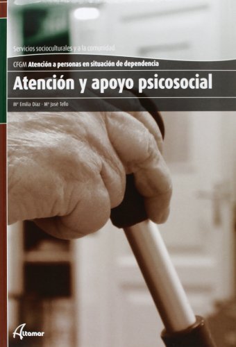 Imagen de archivo de Atencin y apoyo psicosocial, ciclo formativo de grado medio de atencin sociosanitaria (CFGM ATENCIN A PERSONAS EN SITUACIN DE DEPENDENC) a la venta por medimops