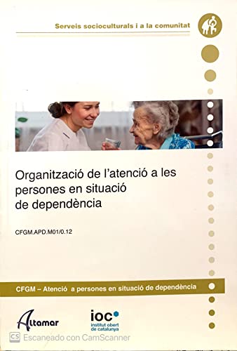 Imagen de archivo de Organitzacio l'atencio persones situacio dependencia a la venta por Iridium_Books