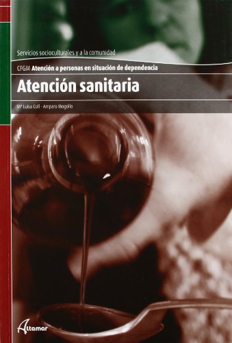 9788415309260: Atencin sanitaria (CFGM ATENCIN A PERSONAS EN SITUACIN DE DEPENDENC)